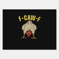 F-Caw-F-Chicken Essential Art Graphic Sign