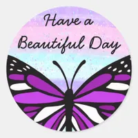 Have a Beautiful Day | Purple Butterfly  Classic Round Sticker