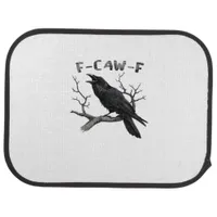F-Caw-F Funny Raven Pun Gothic Crow Humor Aestheti Car Floor Mat