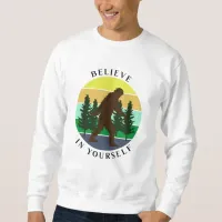 Believe in Yourself | Vintage Sunset Bigfoot   Sweatshirt