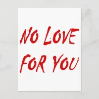 Anti-Valentine's No Love for You Holiday Postcard