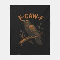 F-Caw-F Crow Funny Crow Lover Humor Bird Classic Fleece Blanket
