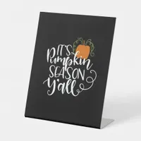 It_s Pumpkin Season Y_all Fitted  Pedestal Sign