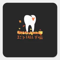 Cute Fall Dental Tooth And Leaves It’s Fall Y’all Square Sticker