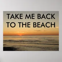 TAKE ME BACK TO THE BEACH POSTER