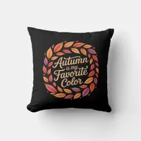 Autumn Is My Favorite Color It’s Fall Y’all Thanks Throw Pillow