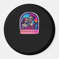 Till Death Do Us Part  Classic Magnet
