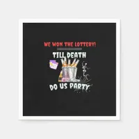 We The Lottery - Till Death Do Us Party Napkins