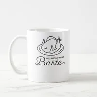 All About That Baste Thanksgiving Minimal Design Coffee Mug