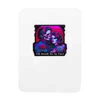 Till Death Do Us Part Classic – Grim Reaper Romanc Magnet
