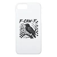 Funny Humor Crow Gothic F-Caw-F Essential iPhone 8/7 Case