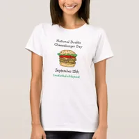 September 15th is National Double Cheeseburger Day T-Shirt