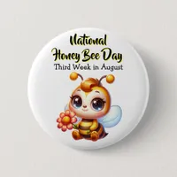 Happy National Honey Bee Day! Button