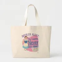 Spoiler Never Did Laundry Reader Housewife Large Tote Bag