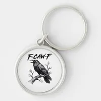 F-Caw-F Funny Raven Pun F-Caw-F Creative Graphic Keychain