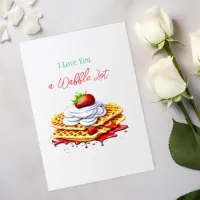 I Love You a Waffle Lot! Waffle Pun Flirty Card