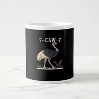 Funny F-Caw-F Ostrich F-Caw-F Rooster Bird Crow Cl Giant Coffee Mug