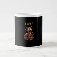 Funny F-Caw-F Turkey Bird F-Caw-F Graphic Giant Coffee Mug