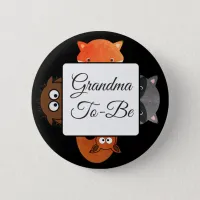 Grandma To Be Button Fox Woodlands Theme