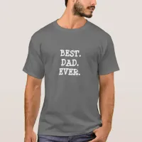 BEST DAD EVER Father's Day Shirt