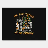 Halloween Creepy Season The Season To Be Creepy Sign