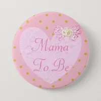 Mama to Be Baby Shower Button