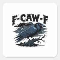 F-Caw-F Classic Creative Casual Square Sticker