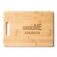 Funny Awesome Me Your Name Typography Quote Wood Engraved Cutting Board