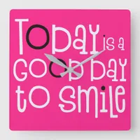 Today Is A Good Day To Smile Quote Pink White Square Wall Clock