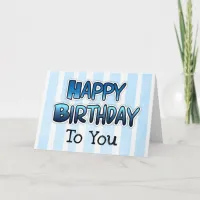 Happy Birthday to you Card Blue Mens or Boys