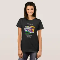 March is Youth Art Month  T-Shirt