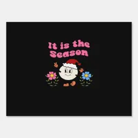 It Is The Season Christmas Sign