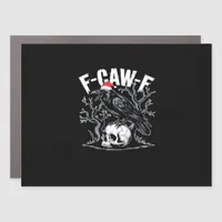 F-Caw-F Funny Trendy Car Magnet