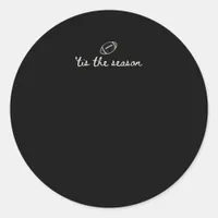 Tis The Season Football Game Day Touchdown Season Classic Round Sticker