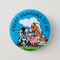 Great Grandma to Be Baby Shower Farm Animal Themed Button