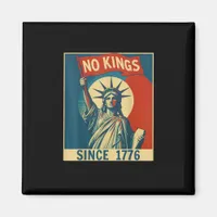No Kings In America Since 1776 Vintage Cool Style Magnet