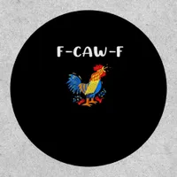 F-Caw-F Funny Trendy Patch