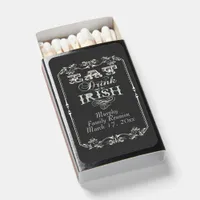   Eat Drink Be Irish Ornate Family Reunion Matchboxes