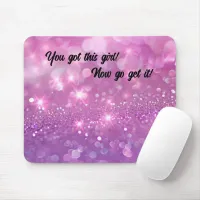 You Got This Girl, Pink Sparkly Mouse Pad