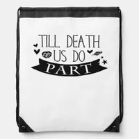 Till Death Do Us Part Wedding Vows Classic Drawstring Bag