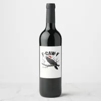 F Caw F Essential Creative Casual Style Wine Label