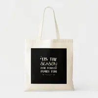 Tis The Season For Forced Essential Minimal Style Tote Bag