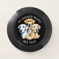 My Favorite People are Dogs Wham-O Frisbee