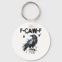 Funny F-Caw-F Crow Grunge Humor Graphic Keychain