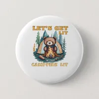 Let's Get Lit. Campfire Lit. Camping Lover Classic Button