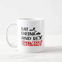 Eat Drink And Be Scary Design Retro Classic Coffee Mug
