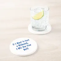 If I Want to Rent a Billboard Coaster