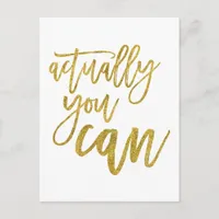 Actually You Can Motivational Quote White/gold Postcard