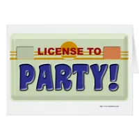 License To Party!