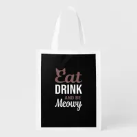 Eat Drink And Be Meowy Creative Style Grocery Bag